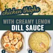 pin for chicken thighs with creamy lemon dill sauce.